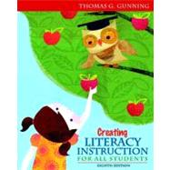 Creating Literacy Instruction for All Students Plus MyEducationLab with Pearson eText -- Access Card Package