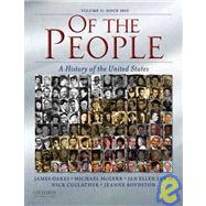 Of the People A History of the Unites States: Volume II: Since 1865
