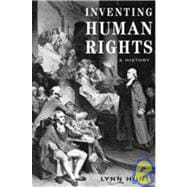 Inventing Human Rights : A History