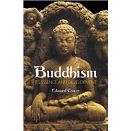 Buddhism Its Essence and Development