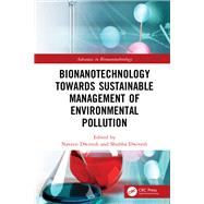 Bionanotechnology Towards Sustainable Management of Environmental Pollution