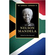 The Cambridge Companion to Nelson Mandela