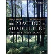 The Practice of Silviculture Applied Forest Ecology