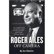 Roger Ailes : Off Camera