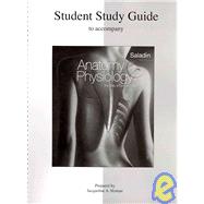 Student Study Guide Anatomy and Physiology : The Unity of Form and Function