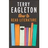 How to Read Literature,9780300190960 How to Read Literature,9780300190960