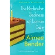 The Particular Sadness of Lemon Cake