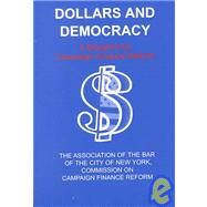 Dollars and Democracy A Blueprint for Campaign Finance Reform
