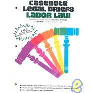 Labor Law : Adaptable to Courses Utilizing Cox, Bok, Gorman and Finkin's Casebook on Labor Law --01154106