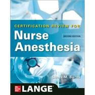 LANGE Certification Review for Nurse Anesthesia, Second Edition