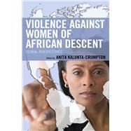 Violence against Women of African Descent Global Perspectives