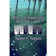 Into the Shadows, Into the Light
