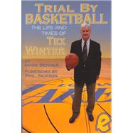 Trial by Basketball