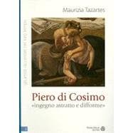 Piero di Cosimo : Ingegno astratto e Difforme