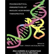 Pharmaceutical Perspectives of Nucleic Acid-based Therapeutics