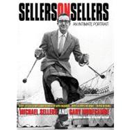 Sellers on Sellers An Intimate Portrait