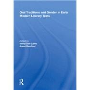 Oral Traditions and Gender in Early Modern Literary Texts