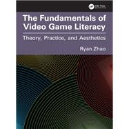 The Fundamentals of Video Game Literacy