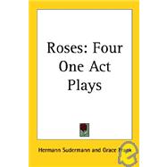 Roses : Four One Act Plays