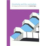 Creativity and the Curriculum