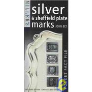 Miller's Pocket Fact File: Silver & Sheffield Plate Marks Including a Guide to Makers and Styles