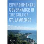 Environmental Governance in the Gulf of St Lawrence book cover, ISBN 9780774870962