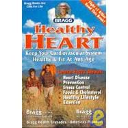 How to Keep the Heart and Cardio Vascular Healthy and Fit