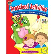 Preschool Activities Full Color, Preschool & Kindergarten: Explorations - Circles - Centers