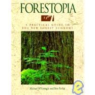 Forestopia A Practical Guide to the New Forest Economy