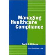 Managing Healthcare Compliance