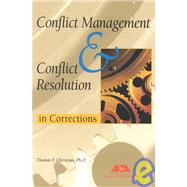 Conflict Management and Conflict Resolution in Corrections