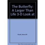A Larger-Than-Life 3-D Look at the Butterfly