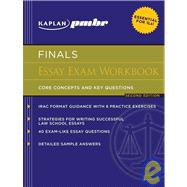 Kaplan PMBR FINALS: Essay Exam Workbook; Core Concepts and Key Questions