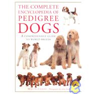 The Complete Encyclopedia of Pedigree Dogs