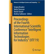 Proceedings of the Fourth International Scientific Conference “Intelligent Information Technologies for Industry” (IITI’19)