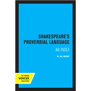 Shakespeare's Proverbial Language