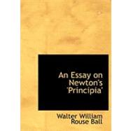An Essay on Newton's Principia