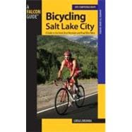 Bicycling Salt Lake City A Guide To The Area's Best Mountain And Road Bike Rides