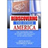 Rediscovering the Other America: The Continuing Crisis of Poverty and Inequality in the United States