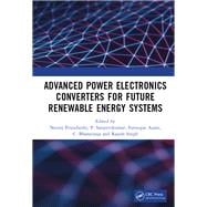 Advanced Power Electronics Converters for Future Renewable Energy Systems