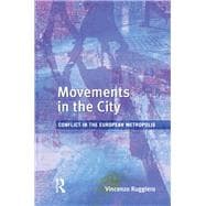 Movements in the City: Conflict in the European Metropolis