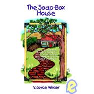 Soap-Box House : A Story of Childhood in Montreal During the Great Depression and Growing up During the Second World War