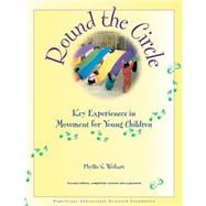 Round the Circle : Key Experiences in Movement for Young Children