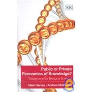 Public or Private Economies of Knowledge?