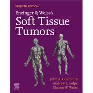 Enzinger & Weiss's Soft Tissue Tumors