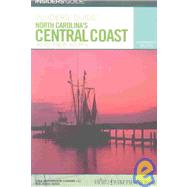 Insiders' Guide® to North Carolina's Central Coast and New Bern, 13th