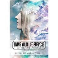 Living Your Life Purpose