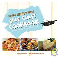 Randy Wayne White's Gulf Coast Cookbook : With Memories and Photos of Sanibel Island