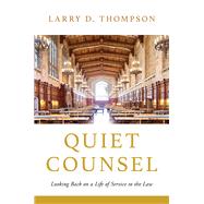Quiet Counsel Looking Back on a Life of Service to the Law