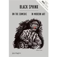 Black Sphinx: On the Comedic in Modern Art
